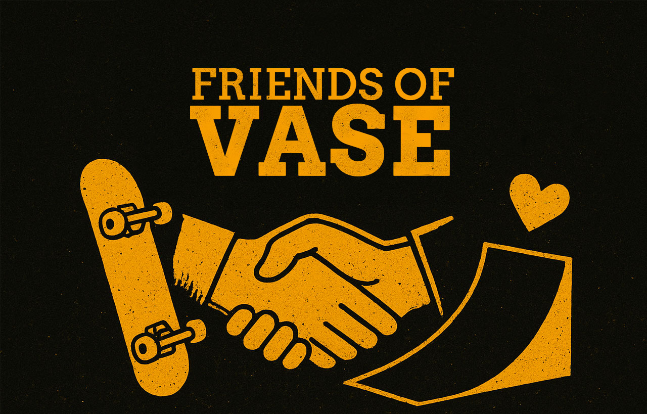 Friend Of VASE